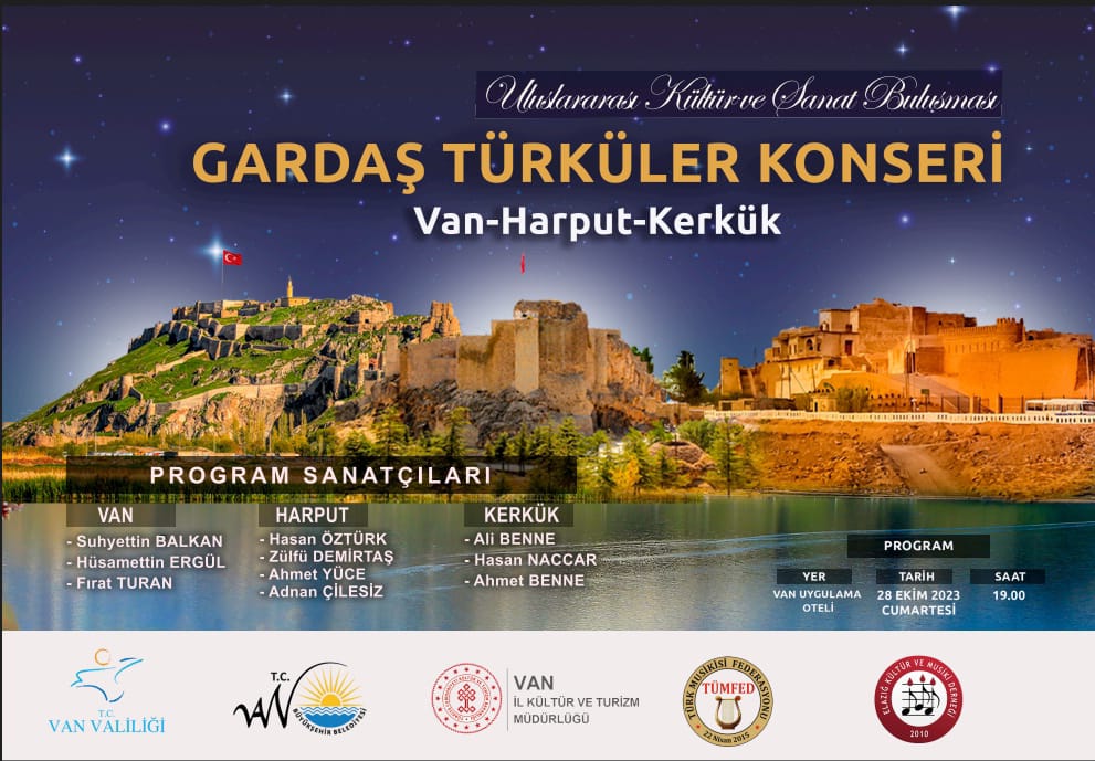 VAN-HARPUT-KERKÜK ULUSALARARASI KÜLTÜR - SANAT BULUŞMALARI, GARDAŞ ...