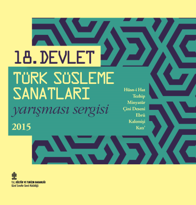 18inci Devlet Türk Süsleme Sanatları Yarışması Sergisi Kataloğu 2015