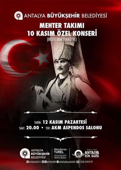 Antalya Büyükşehir Belediyesi, Mehter Takımı 10 Kasım Özel Konseri 